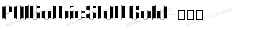 PA1GothicStdN Bold字体转换